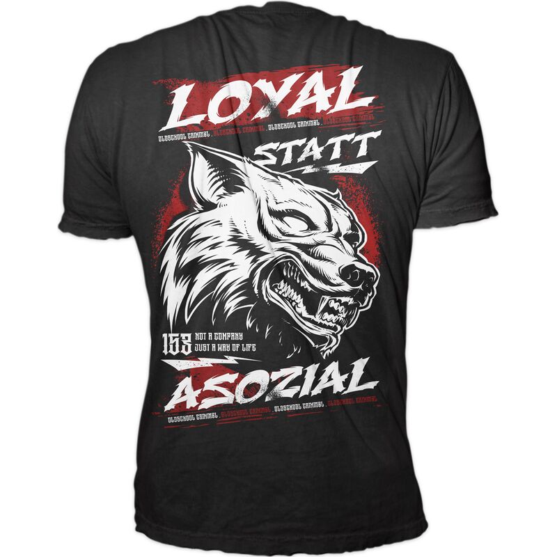 Loyal statt Asozial